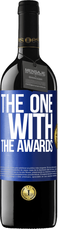 «The one with the awards» Edição RED MBE Reserva
