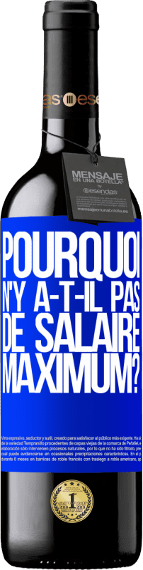 39,95 € | Vin rouge Édition RED MBE Réserve pourquoi n'y a-t-il pas de salaire maximum? Étiquette Bleue. Étiquette personnalisable Réserve 12 Mois Récolte 2015 Tempranillo