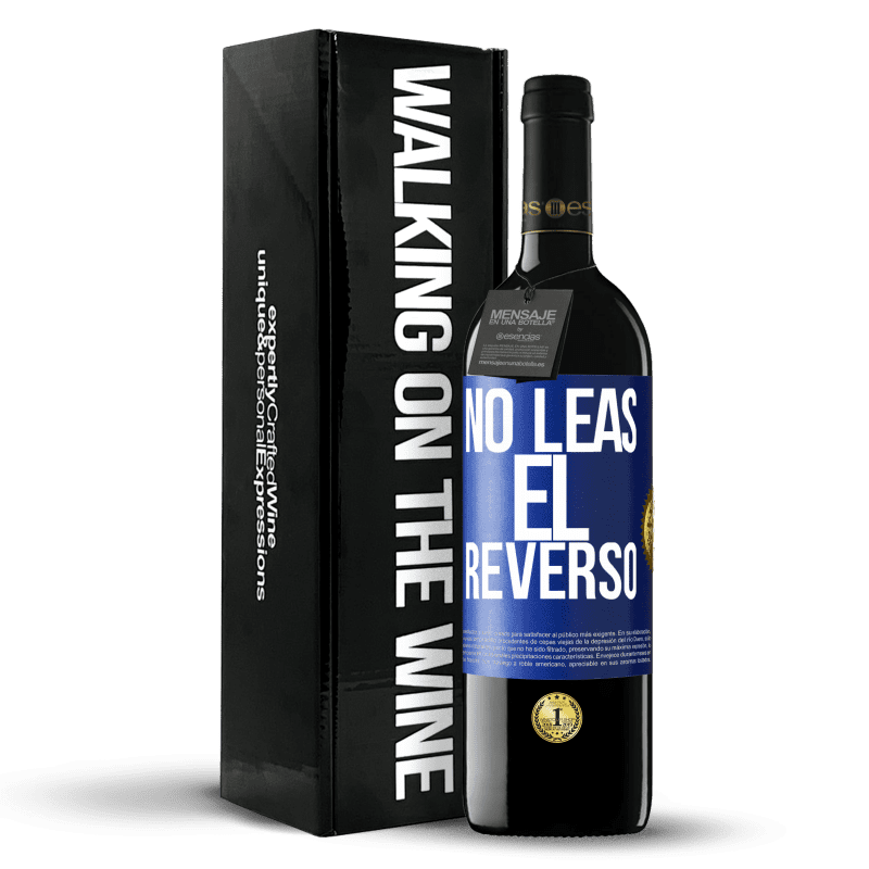 39,95 € Envío gratis | Vino Tinto Edición RED MBE Reserva No leas el reverso Etiqueta Azul. Etiqueta personalizable Reserva 12 Meses Cosecha 2015 Tempranillo