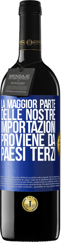 39,95 € | Vino rosso Edizione RED MBE Riserva La maggior parte delle nostre importazioni proviene da paesi terzi Etichetta Blu. Etichetta personalizzabile Riserva 12 Mesi Raccogliere 2015 Tempranillo