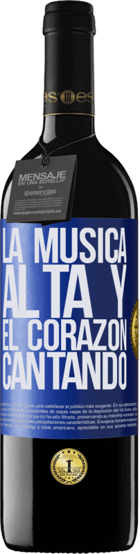 39,95 € Envío gratis | Vino Tinto Edición RED MBE Reserva La música alta y el corazón cantando Etiqueta Azul. Etiqueta personalizable Reserva 12 Meses Cosecha 2016 Tempranillo