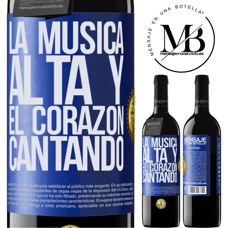 39,95 € Envío gratis | Vino Tinto Edición RED MBE Reserva La música alta y el corazón cantando Etiqueta Azul. Etiqueta personalizable Reserva 12 Meses Cosecha 2016 Tempranillo