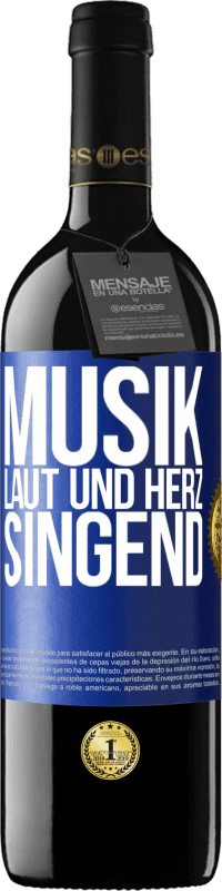 39,95 € | Rotwein RED Ausgabe MBE Reserve Musik laut und Herz singend Blaue Markierung. Anpassbares Etikett Reserve 12 Monate Ernte 2014 Tempranillo