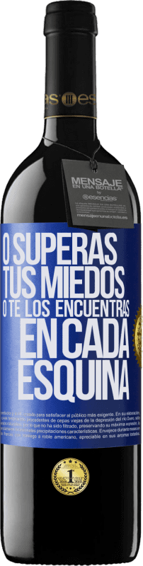 «O superas tus miedos, o te los encuentras en cada esquina» Edición RED MBE Reserva
