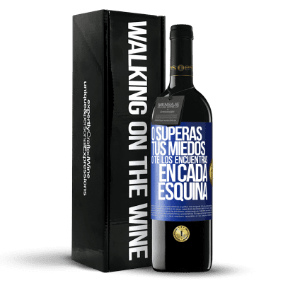 «O superas tus miedos, o te los encuentras en cada esquina» Edición RED MBE Reserva