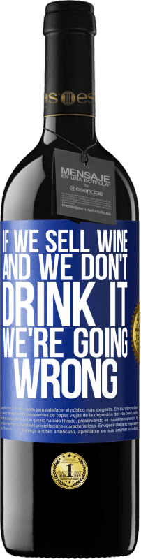 39,95 € 送料無料 | 赤ワイン REDエディション MBE 予約する ワインを売って、飲まないなら、間違っている 青いタグ. カスタマイズ可能なラベル 予約する 12 月 収穫 2014 Tempranillo