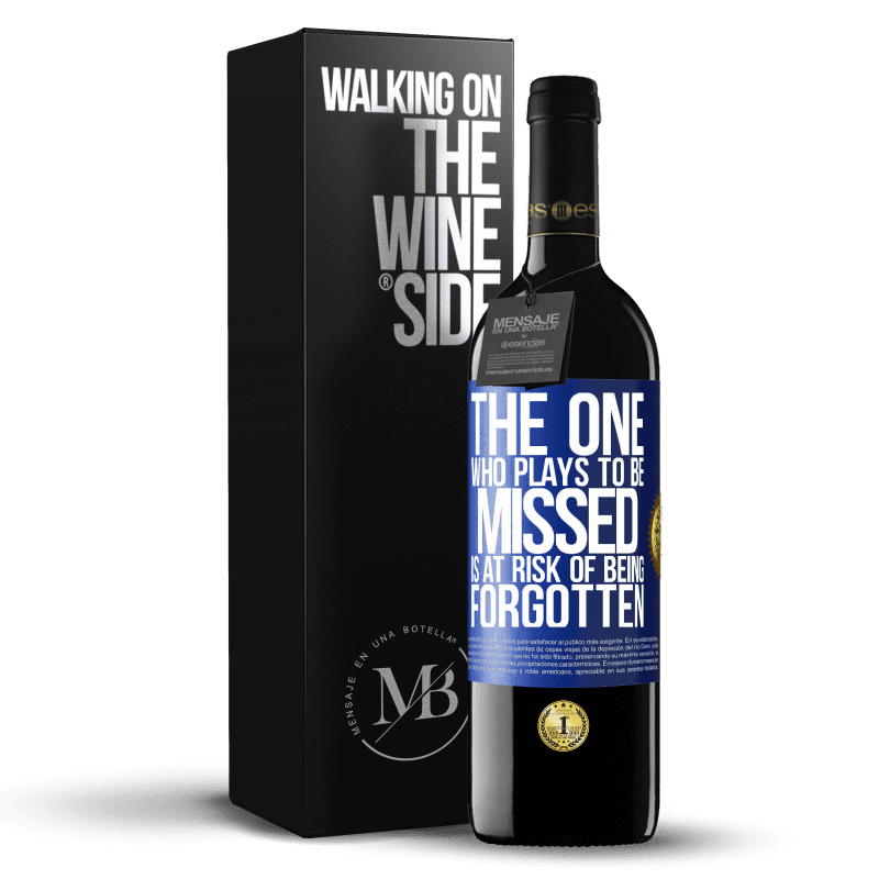 39,95 € Free Shipping | Red Wine RED Edition MBE Reserve The one who plays to be missed is at risk of being forgotten Blue Label. Customizable label Reserve 12 Months Harvest 2014 Tempranillo