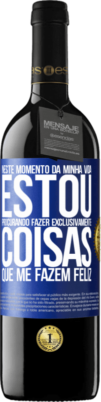 «Neste momento da minha vida, estou procurando fazer exclusivamente coisas que me fazem feliz» Edição RED MBE Reserva
