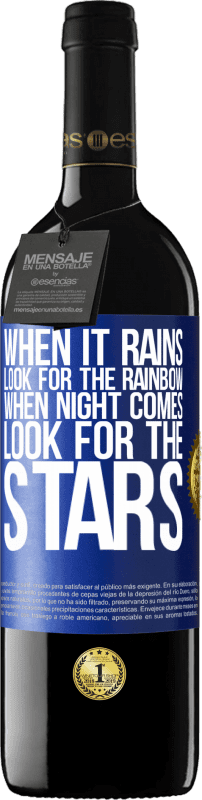 39,95 € Free Shipping | Red Wine RED Edition MBE Reserve When it rains, look for the rainbow, when night comes, look for the stars Blue Label. Customizable label Reserve 12 Months Harvest 2016 Tempranillo