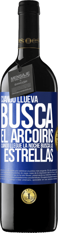 Envío gratis | Vino Tinto Edición RED MBE Reserva Cuando llueva, busca el arcoiris, cuando llegue la noche, busca las estrellas Etiqueta Azul. Etiqueta personalizable Reserva 12 Meses Cosecha 2014 Tempranillo