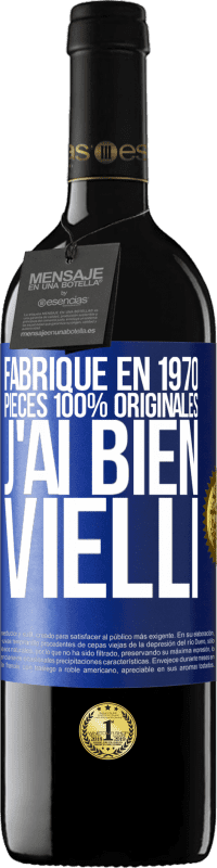 39,95 € | Vin rouge Édition RED MBE Réserve Fabriqué en 1970, pièces 100% originales. J'ai bien vielli Étiquette Bleue. Étiquette personnalisable Réserve 12 Mois Récolte 2014 Tempranillo