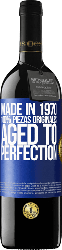 39,95 € Envío gratis | Vino Tinto Edición RED MBE Reserva Made in 1970, 100% piezas originales. Aged to perfection Etiqueta Azul. Etiqueta personalizable Reserva 12 Meses Cosecha 2016 Tempranillo