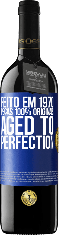 39,95 € Envio grátis | Vinho tinto Edição RED MBE Reserva Feito em 1970, peças 100% originais. Aged to perfection Etiqueta Azul. Etiqueta personalizável Reserva 12 Meses Colheita 2016 Tempranillo