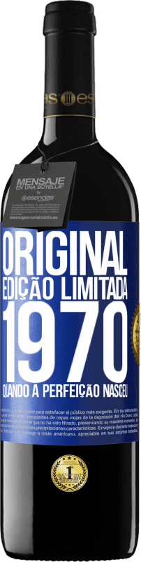 Envio grátis | Vinho tinto Edição RED MBE Reserva Original. Edição limitada. 1970. Quando a perfeição nasceu Etiqueta Azul. Etiqueta personalizável Reserva 12 Meses Colheita 2014 Tempranillo