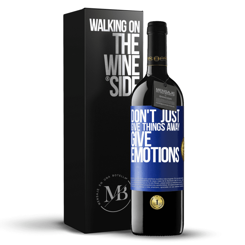 39,95 € Free Shipping | Red Wine RED Edition MBE Reserve Don't just give things away, give emotions Blue Label. Customizable label Reserve 12 Months Harvest 2014 Tempranillo