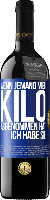 39,95 € Kostenloser Versand | Rotwein RED Ausgabe MBE Reserve Wenn jemand vier Kilo abgenommen hat, ich habe sie Blaue Markierung. Anpassbares Etikett Reserve 12 Monate Ernte 2016 Tempranillo