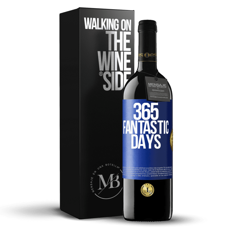 39,95 € Free Shipping | Red Wine RED Edition MBE Reserve 365 fantastic days Blue Label. Customizable label Reserve 12 Months Harvest 2015 Tempranillo