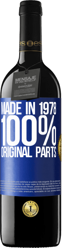 39,95 € | 红酒 RED版 MBE 预订 1978年制造。100％原始零件 蓝色标签. 可自定义的标签 预订 12 个月 收成 2014 Tempranillo