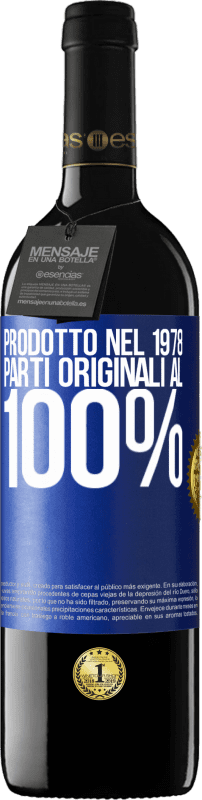 39,95 € | Vino rosso Edizione RED MBE Riserva Prodotto nel 1978. Parti originali al 100% Etichetta Blu. Etichetta personalizzabile Riserva 12 Mesi Raccogliere 2014 Tempranillo