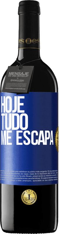 39,95 € | Vinho tinto Edição RED MBE Reserva Hoje tudo me escapa Etiqueta Azul. Etiqueta personalizável Reserva 12 Meses Colheita 2015 Tempranillo