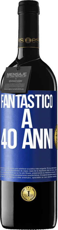 39,95 € Spedizione Gratuita | Vino rosso Edizione RED MBE Riserva Fantastic@ a 40 anni Etichetta Blu. Etichetta personalizzabile Riserva 12 Mesi Raccogliere 2014 Tempranillo