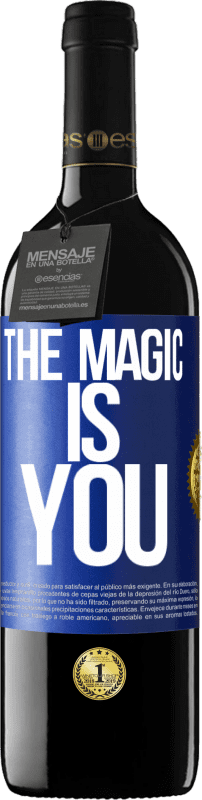 39,95 € | Red Wine RED Edition MBE Reserve The magic is you Blue Label. Customizable label Reserve 12 Months Harvest 2015 Tempranillo