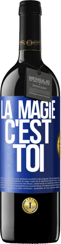 39,95 € | Vin rouge Édition RED MBE Réserve La magie c'est toi Étiquette Bleue. Étiquette personnalisable Réserve 12 Mois Récolte 2014 Tempranillo