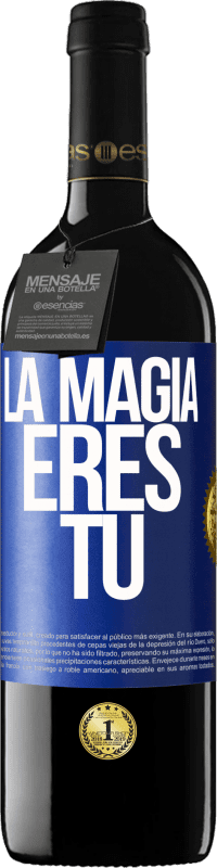 39,95 € | Vino Tinto Edición RED MBE Reserva La magia eres tú Etiqueta Azul. Etiqueta personalizable Reserva 12 Meses Cosecha 2014 Tempranillo