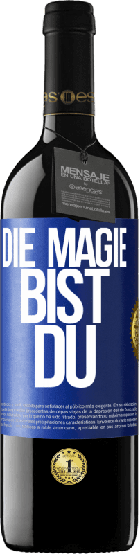 39,95 € | Rotwein RED Ausgabe MBE Reserve Die Magie bist du Blaue Markierung. Anpassbares Etikett Reserve 12 Monate Ernte 2014 Tempranillo