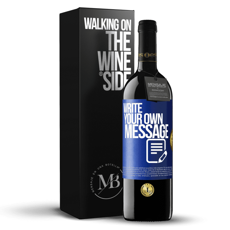 24,95 € Free Shipping | Red Wine RED Edition Crianza 6 Months Write your own message Blue Label. Customizable label Aging in oak barrels 6 Months Harvest 2019 Tempranillo