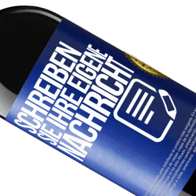 Einzigartige und Persönliche Ausdrücke. «Bottling perfection» RED Ausgabe MBE Reserve