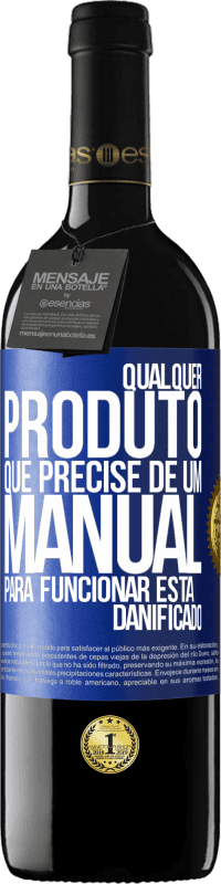 39,95 € Envio grátis | Vinho tinto Edição RED MBE Reserva Qualquer produto que precise de um manual para funcionar está danificado Etiqueta Azul. Etiqueta personalizável Reserva 12 Meses Colheita 2014 Tempranillo