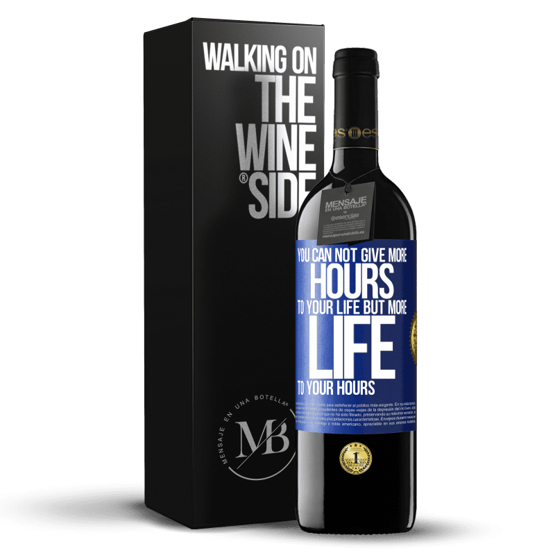 39,95 € Free Shipping | Red Wine RED Edition MBE Reserve You can not give more hours to your life, but more life to your hours Blue Label. Customizable label Reserve 12 Months Harvest 2014 Tempranillo