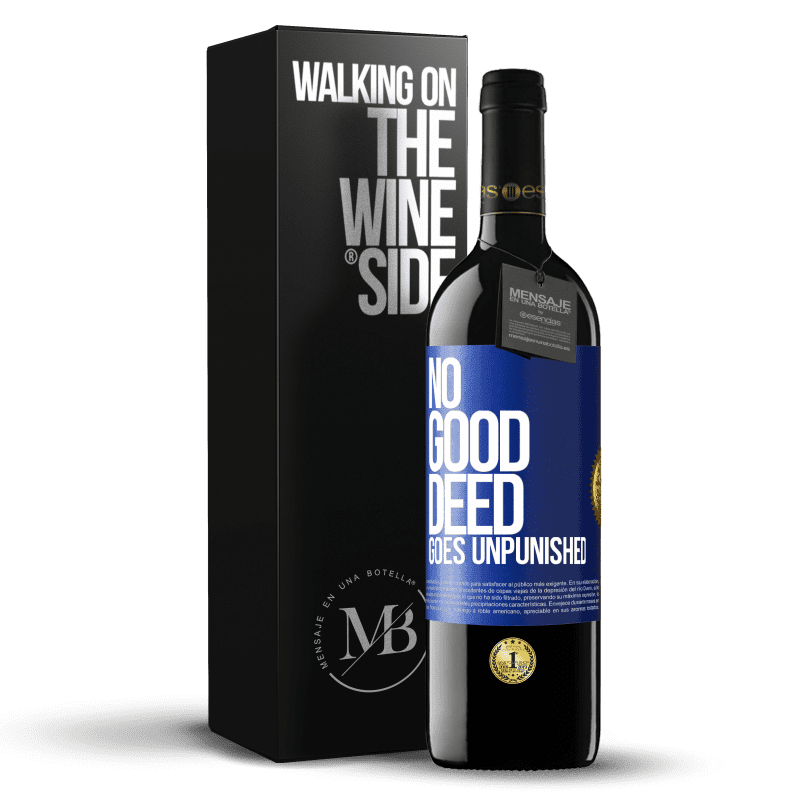 39,95 € Free Shipping | Red Wine RED Edition MBE Reserve No good deed goes unpunished Blue Label. Customizable label Reserve 12 Months Harvest 2014 Tempranillo