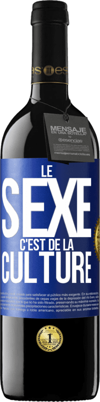 «Le sexe c'est de la culture» Édition RED MBE Réserve