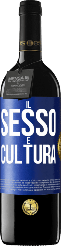 Spedizione Gratuita | Vino rosso Edizione RED MBE Riserva Il sesso è cultura Etichetta Blu. Etichetta personalizzabile Riserva 12 Mesi Raccogliere 2014 Tempranillo