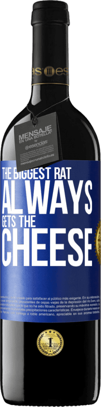 Free Shipping | Red Wine RED Edition MBE Reserve The biggest rat always gets the cheese Blue Label. Customizable label Reserve 12 Months Harvest 2014 Tempranillo