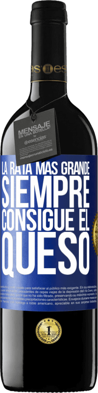 Envío gratis | Vino Tinto Edición RED MBE Reserva La rata más grande siempre consigue el queso Etiqueta Azul. Etiqueta personalizable Reserva 12 Meses Cosecha 2014 Tempranillo