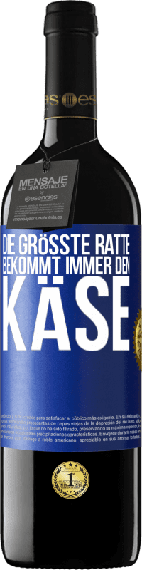 Kostenloser Versand | Rotwein RED Ausgabe MBE Reserve Die größte Ratte bekommt immer den Käse Blaue Markierung. Anpassbares Etikett Reserve 12 Monate Ernte 2014 Tempranillo