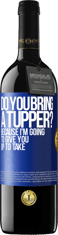 «Вы приносите кортеж? Потому что я дам тебе» Издание RED MBE Бронировать