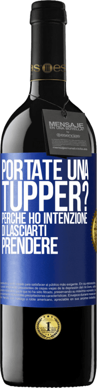 Spedizione Gratuita | Vino rosso Edizione RED MBE Riserva Portate una tupper? Perché ho intenzione di lasciarti prendere Etichetta Blu. Etichetta personalizzabile Riserva 12 Mesi Raccogliere 2014 Tempranillo