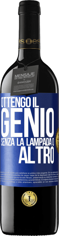 39,95 € | Vino rosso Edizione RED MBE Riserva Ottengo il genio senza la lampada o altro Etichetta Blu. Etichetta personalizzabile Riserva 12 Mesi Raccogliere 2015 Tempranillo