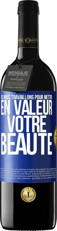39,95 € | Vin rouge Édition RED MBE Réserve Ici, nous travaillons pour mettre en valeur votre beauté Étiquette Bleue. Étiquette personnalisable Réserve 12 Mois Récolte 2014 Tempranillo