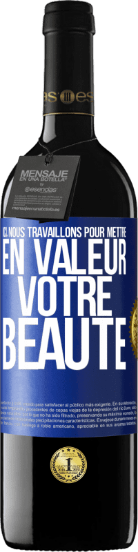 39,95 € Envoi gratuit | Vin rouge Édition RED MBE Réserve Ici, nous travaillons pour mettre en valeur votre beauté Étiquette Bleue. Étiquette personnalisable Réserve 12 Mois Récolte 2016 Tempranillo