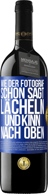 39,95 € Kostenloser Versand | Rotwein RED Ausgabe MBE Reserve Wie der Fotograf schon sagt, lächeln und Kinn nach oben Blaue Markierung. Anpassbares Etikett Reserve 12 Monate Ernte 2016 Tempranillo