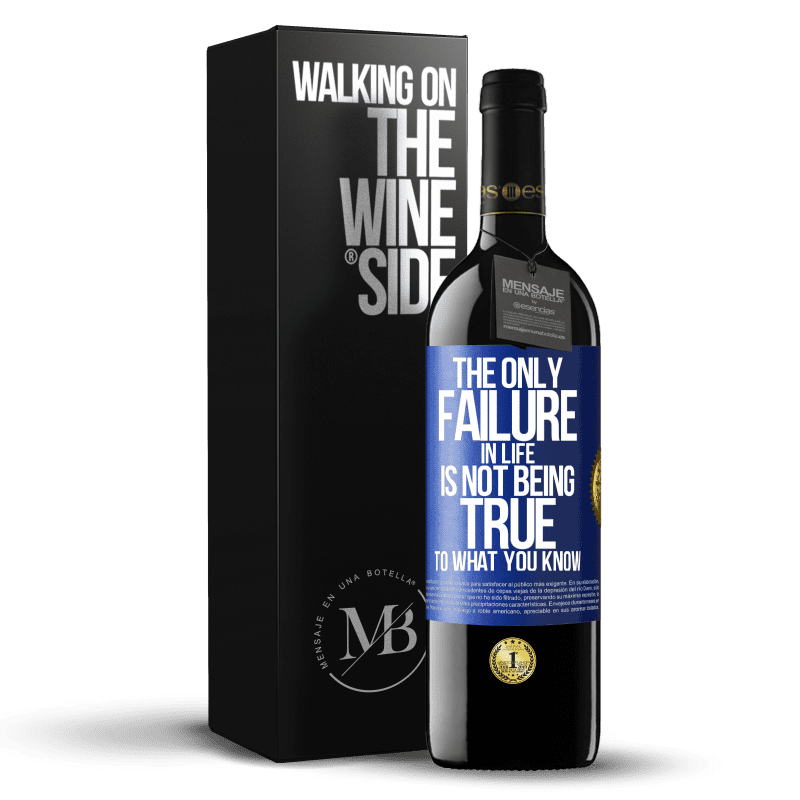 39,95 € Free Shipping | Red Wine RED Edition MBE Reserve The only failure in life is not being true to what you know Blue Label. Customizable label Reserve 12 Months Harvest 2015 Tempranillo