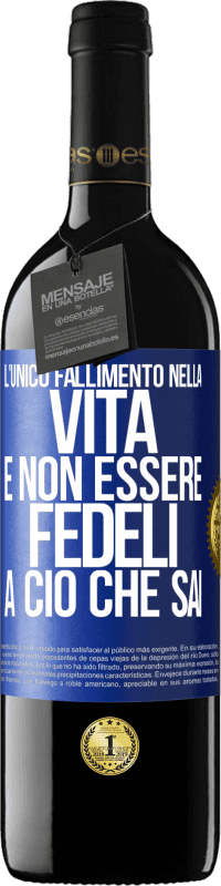 39,95 € | Vino rosso Edizione RED MBE Riserva L'unico fallimento nella vita è non essere fedeli a ciò che sai Etichetta Blu. Etichetta personalizzabile Riserva 12 Mesi Raccogliere 2015 Tempranillo