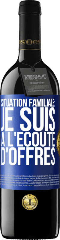 Envoi gratuit | Vin rouge Édition RED MBE Réserve Situation familiale: je suis à l'écoute d'offres Étiquette Bleue. Étiquette personnalisable Réserve 12 Mois Récolte 2014 Tempranillo