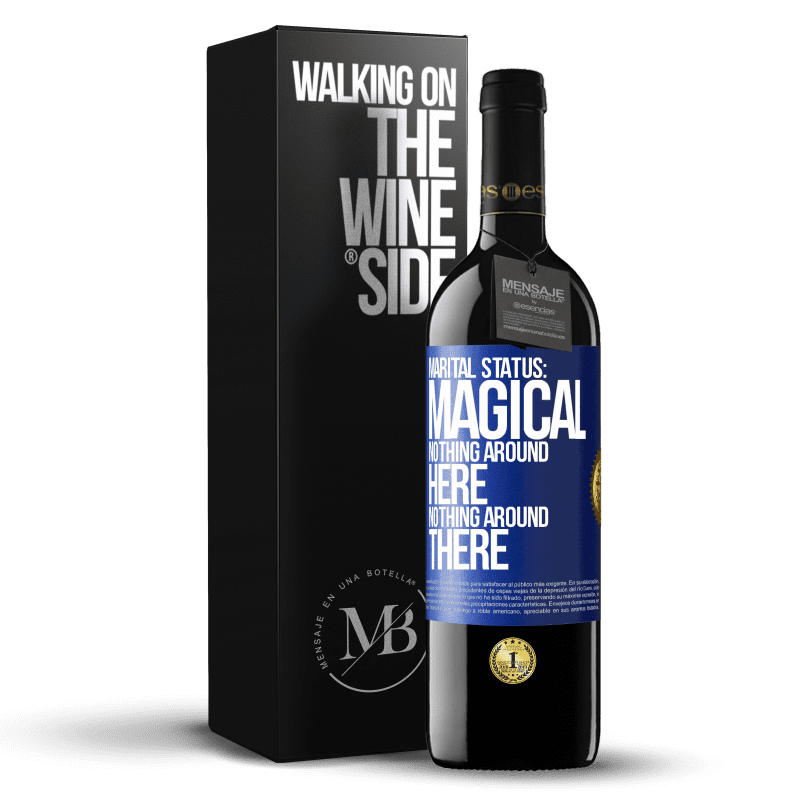 39,95 € Free Shipping | Red Wine RED Edition MBE Reserve Marital status: magical. Nothing around here nothing around there Blue Label. Customizable label Reserve 12 Months Harvest 2014 Tempranillo