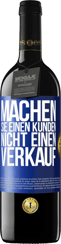 Kostenloser Versand | Rotwein RED Ausgabe MBE Reserve Machen Sie einen Kunden, nicht einen Verkauf Blaue Markierung. Anpassbares Etikett Reserve 12 Monate Ernte 2014 Tempranillo